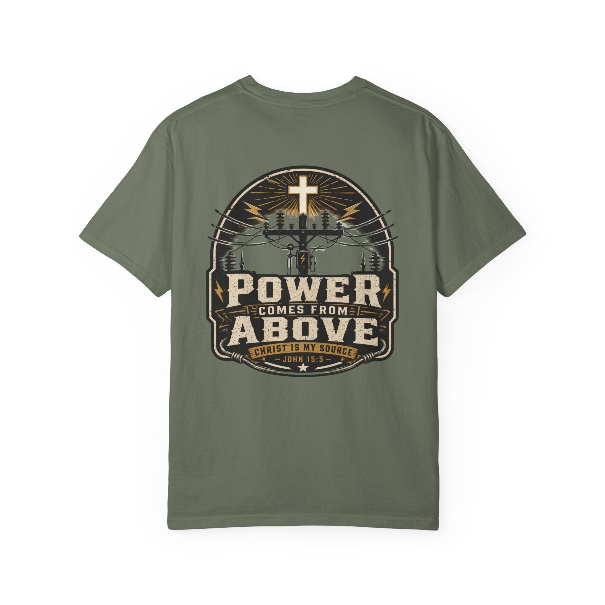 Power Comes From Above Christ is My Source T-Shirt