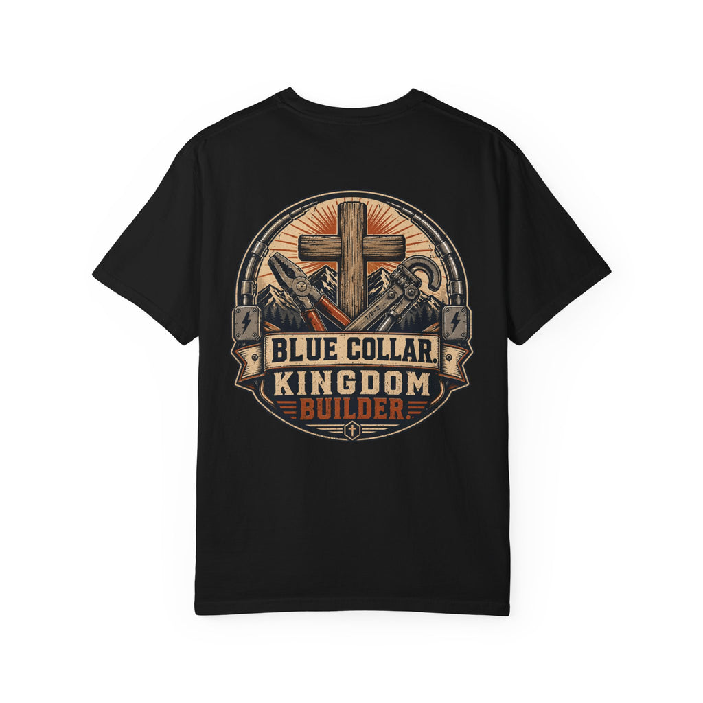 Cross & Grit - Blue Collar Kingdom Builder Comfort Colors 1717 T-Shirt
