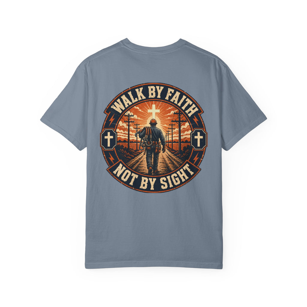 Walk By Faith Not By Sight T-Shirt