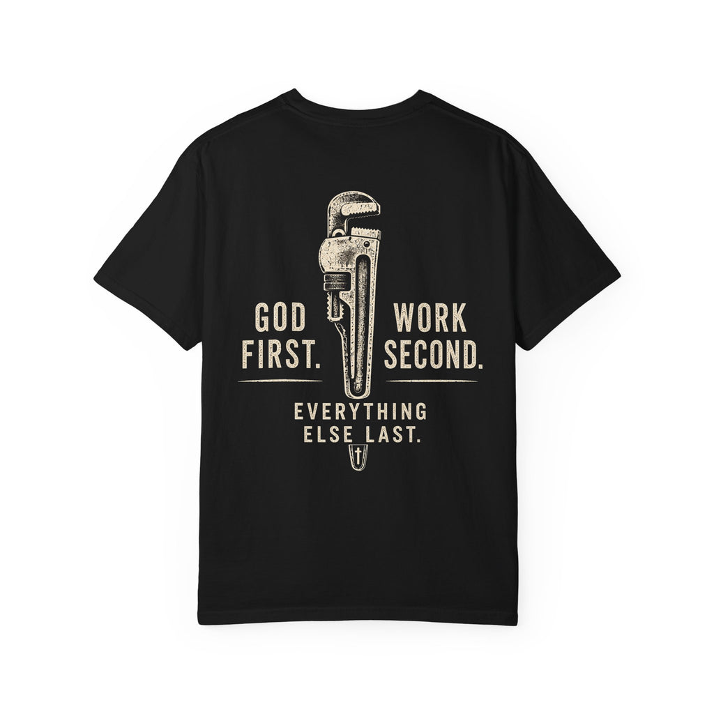 GOD First. Work Second. T-Shirt