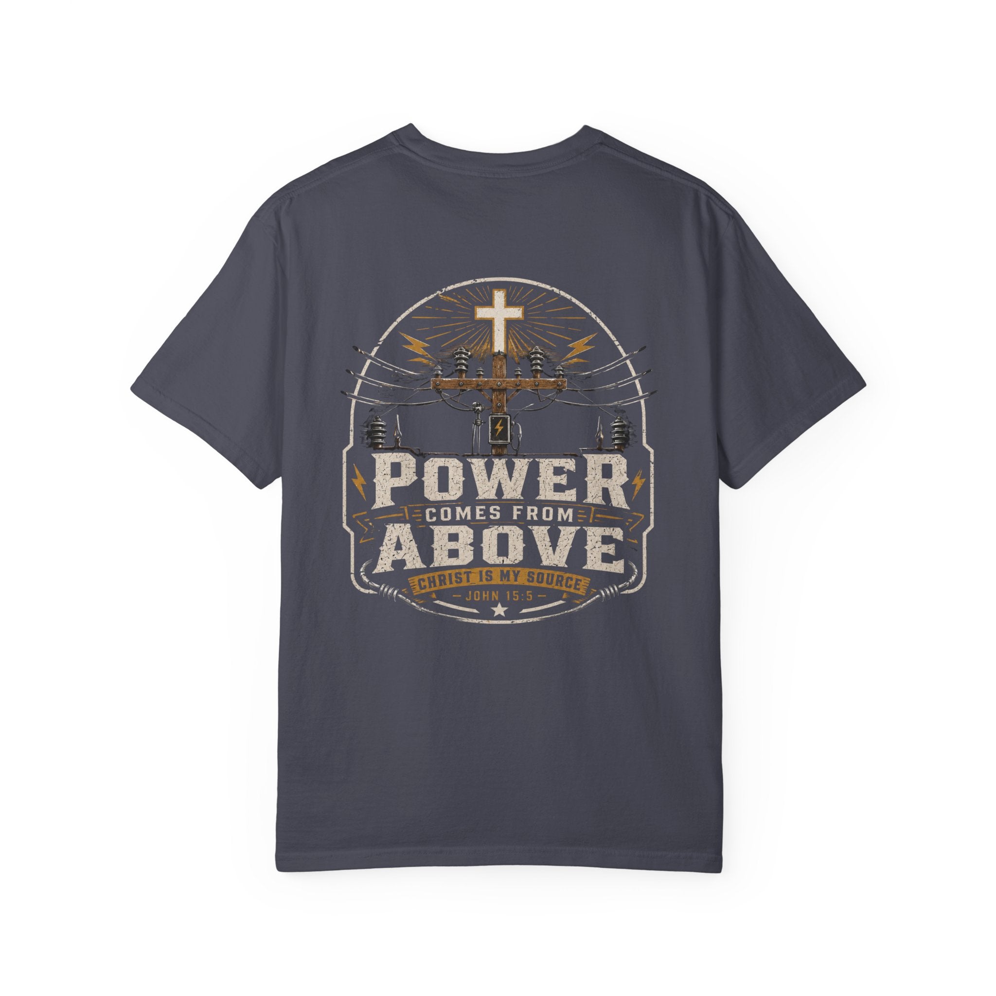 Power Comes From Above Christ is My Source T-Shirt