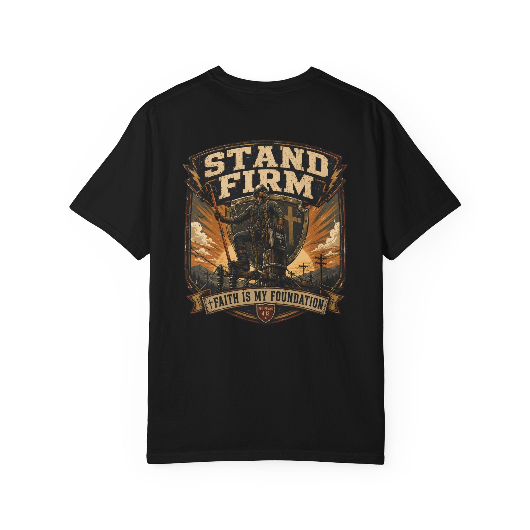 Stand Firm Faith Is My Foundation T-Shirt