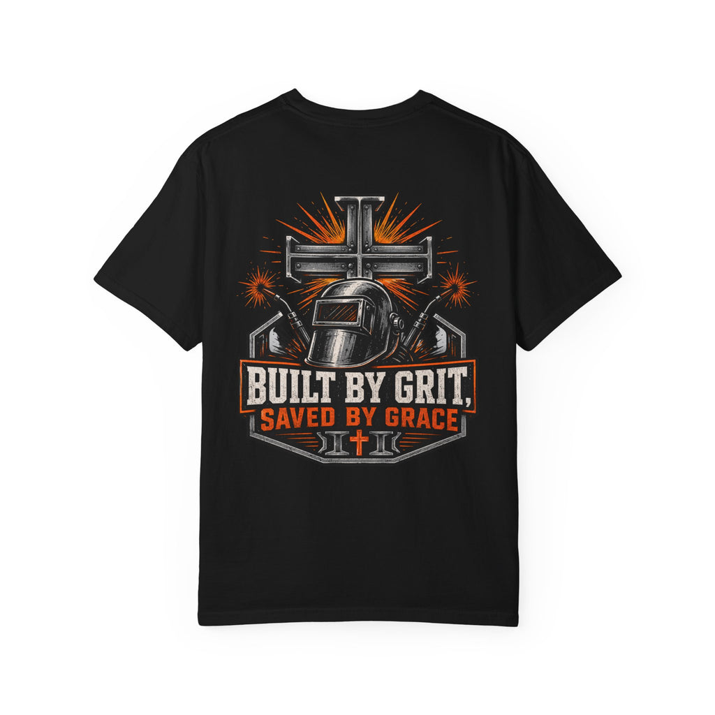 Built By Grit Saved By Faith T-Shirt