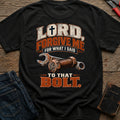 What I Said T-Shirt