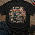 I Brake T-Shirt