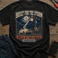 Built For The Storm T-Shirt