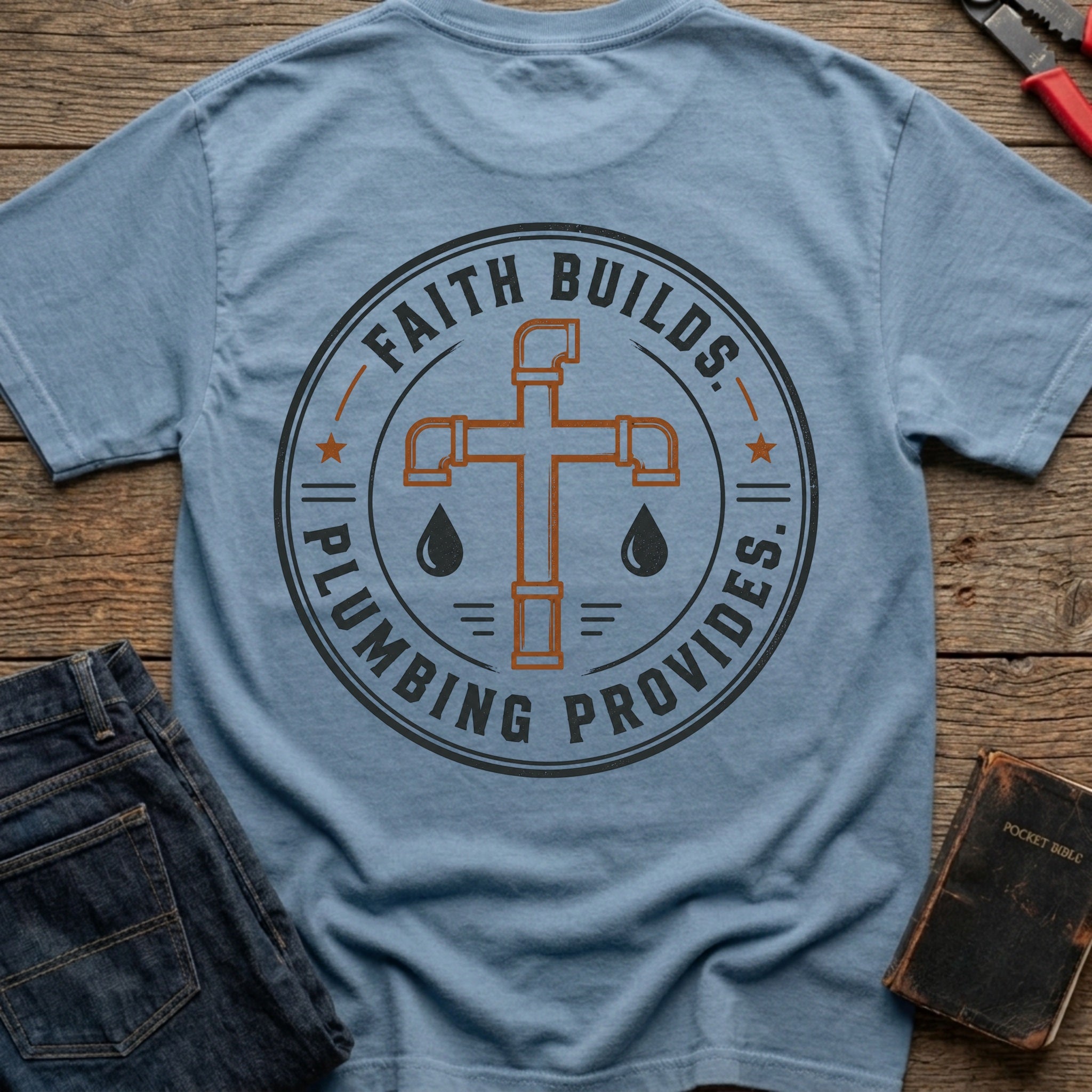 CrossGritOS|asset=31|template=6|color=Blue Jean|view=back|file=Faith-Builds-Plumbing-Provides-T-Shirt-6a56b62ad358db9acf0b1535-printify-art-1-2_Blue-Jean_back_template-6.jpg