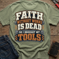 Faith Without Works T-Shirt