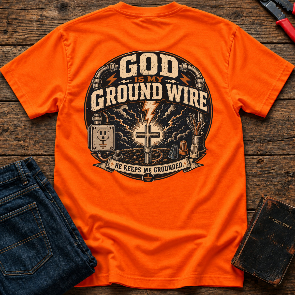 God Is My Ground Wire Hi-Vis T-Shirt