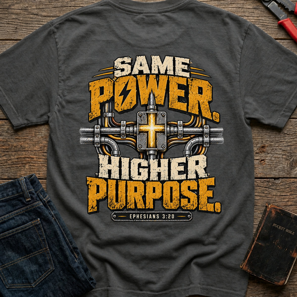 Same Power Higher Purpose T-Shirt