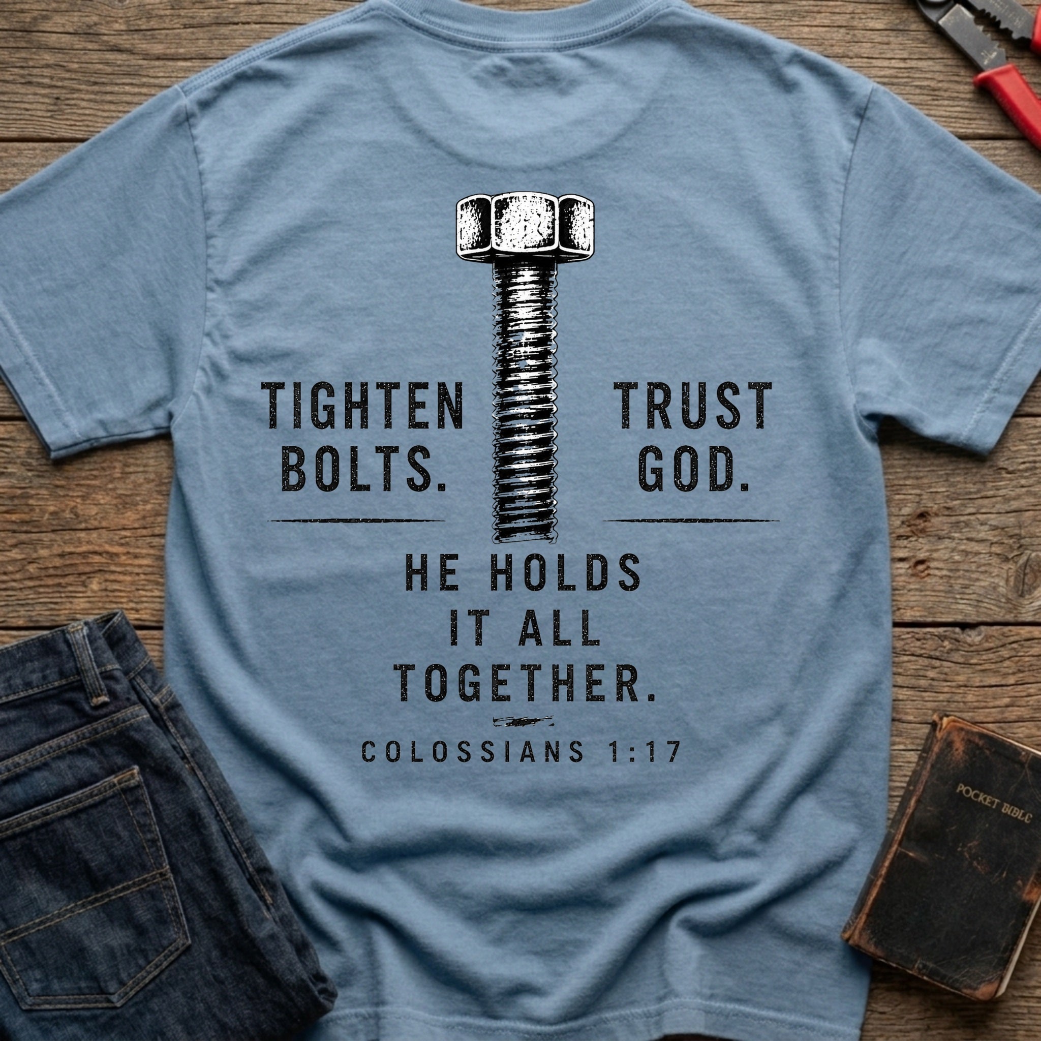 CrossGritOS|asset=36|template=6|color=Blue Jean|view=back|file=Tighten-Bolts-Trust-God-6a5561ff0ec5aa25a60565d5-printify-art-1-2_Blue-Jean_back_template-6.jpg